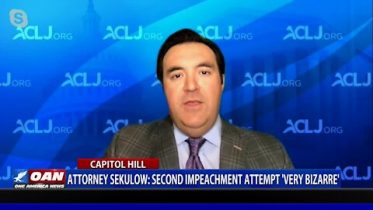 Attorney Sekulow: Second impeachment attempt ‘very bizarre’