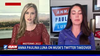 Congressional candidate, Anna Paulina Luna comments on Musk’s Twitter takeover