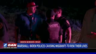 Sen. Marshall: Biden policies causing migrants to risk their lives
