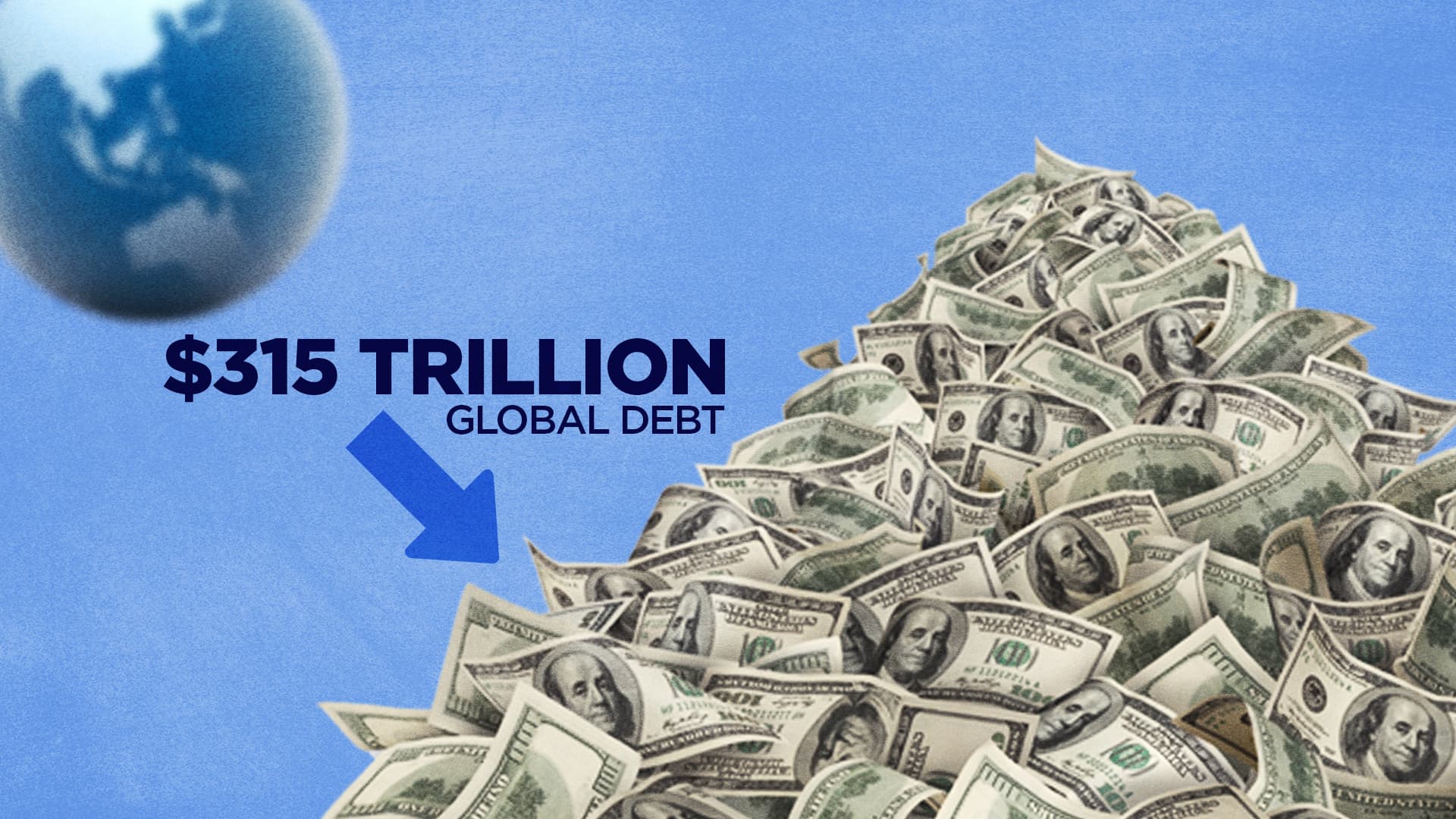 How the world got into $315 trillion of debt