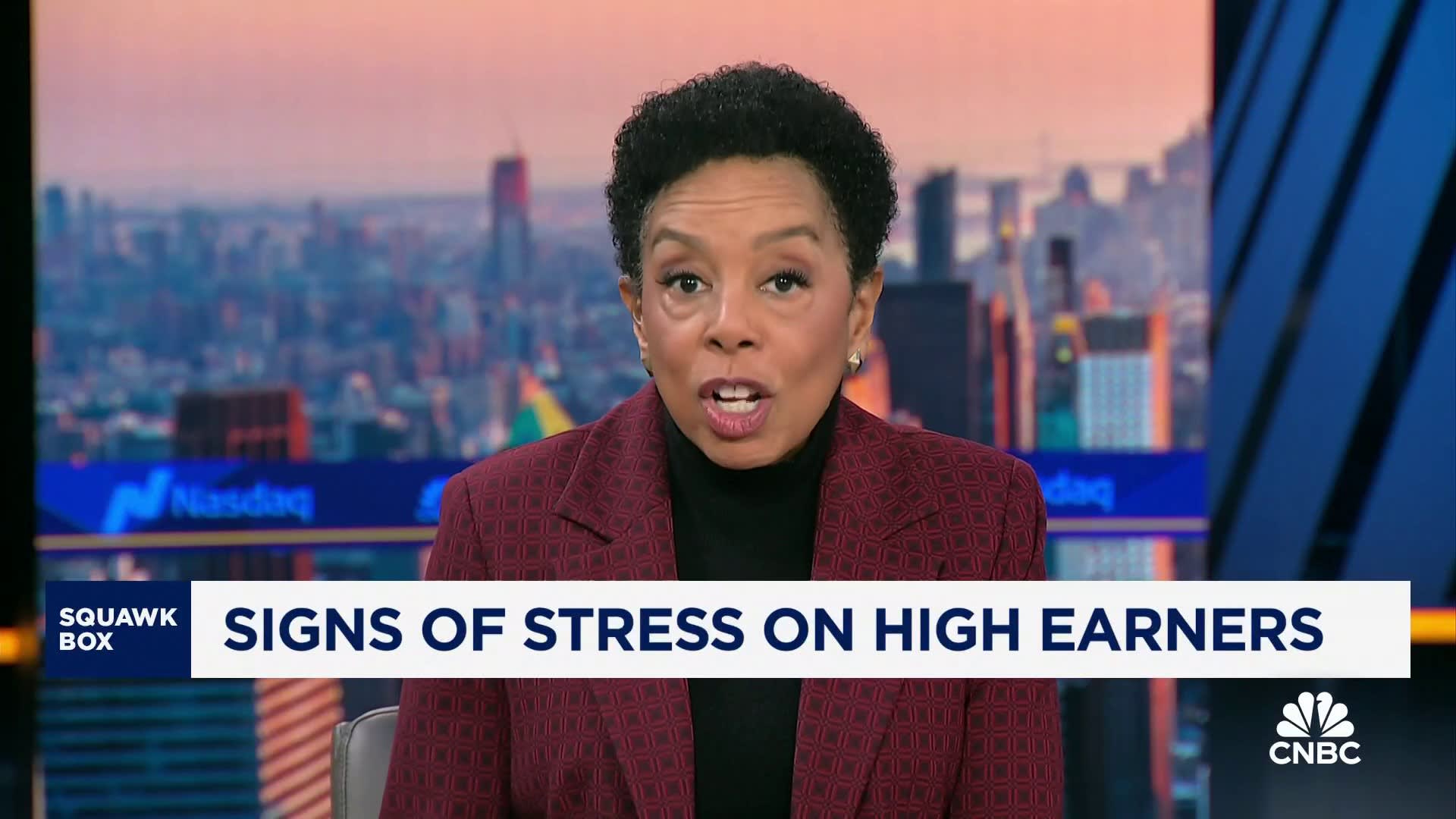 Signs of stress on high earners: Here's what to know